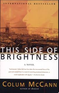 This Side of Brightness: A Novel