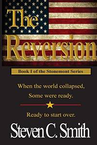 The Reversion: Volume 1 (The Stonemont Series)