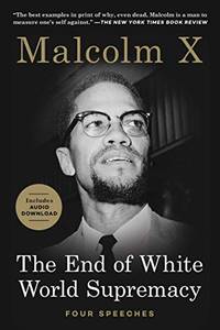 The End of White World Supremacy: Four Speeches by Malcolm X - Paperback - from World of Books Ltd (SKU: GOR012308001)