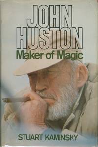 John Huston: Maker of Magic