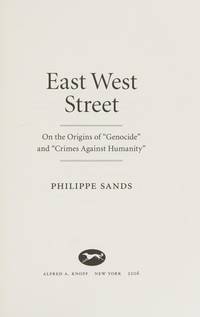 East West Street: On the Origins of Genocide and Crimes Against Humanity (Deckle Edge)