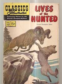 Lives Of The Hunted: Classics Illustrated July 1960 Number 157