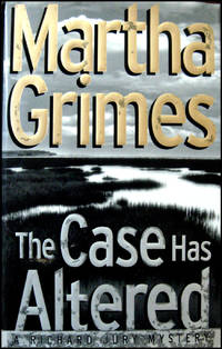 The Case Has Altered by Grimes, Martha