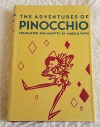 THE ADVENTURES OF PINOCCHIO by Collodi, C. translated By Angelo Patri, Illustrated by Mary Liddell - 0