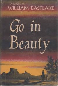 Go in Beauty by EASTLAKE, William - 1956