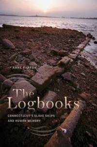 The Logbooks: Connecticut's Slave Ships and Human Memory