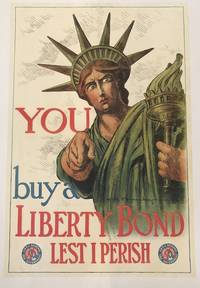 YOU BUY A LIBERTY BOND, LEST I PERISH. (Vintage Poster)