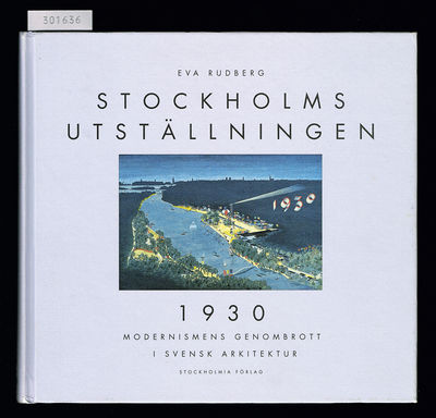 Stockholmsutställningen 1930. Modernismens…