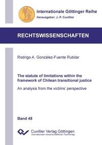 The statute of limitations within the framework of Chilean transitional justice:An analysis from the victims' perspective