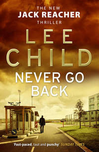 Never Go Back: (Jack Reacher 18) by Lee Child - Paperback - from The Saint Bookstore (SKU: A9780553825541)