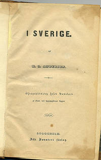 I Sverige. Öfversättning från danskan af förf.…
