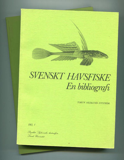 Svenskt havsfiske. En bibliografi. I-II.
