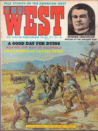 cover of Vintage Issue of the West Magazine for February 1972 True Stories of the Old West