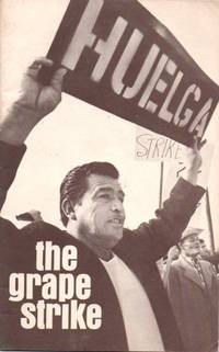 The Grape Strike by National Advisory Committee on Farm Labor - 1966