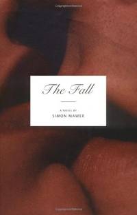 The Fall: A Novel