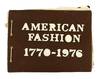 American Fashion 1770-1976 [Original Handmade Scrapbook]