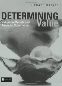 Determining Value: Valuation Models and Financial Statements