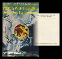 image of Tom Swift and His Deep-Sea Hydrodome; Illustrated by Graham Kaye