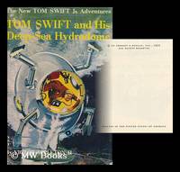 Tom Swift and His Deep-Sea Hydrodome; Illustrated by Graham Kaye