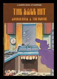 The Soul Hit / Charlie Haas & Tim Hunter