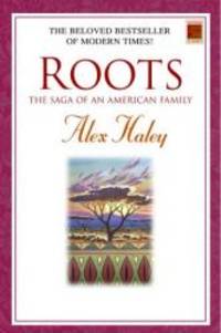 Roots: The Saga of an American Family (Modern Classics) by Alex Haley - 2000-07-09