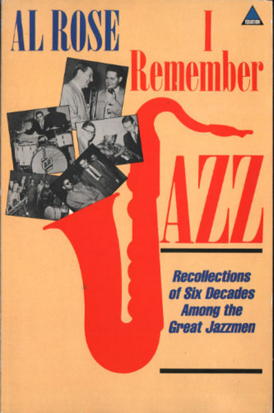 I REMEMBER JAZZ. Six Decades Among the Great…