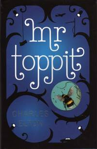 Mr. Toppit by Elton, Charles - 2009