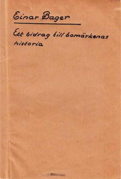 Ett bidrag till bomärkenas historia. Särtryck ur…
