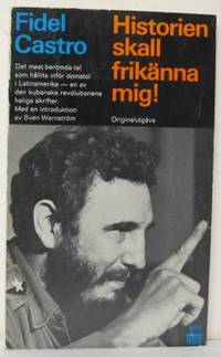 Historien skall frikänna mig. Med en introduktion…