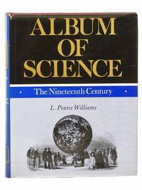Album of Science: The Nineteenth Century