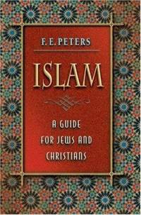 Islam : A Guide for Jews and Christians