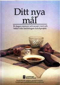 Ditt nya mål. 50 dagars menyer och recept i text…