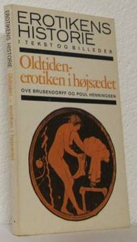 Erotikens historie  i tekst og billeder.  I.…