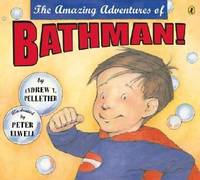 The Amazing Adventures of Bathman!