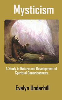 cover of Mysticism: A Study in Nature and Development of Spiritual Consciousness