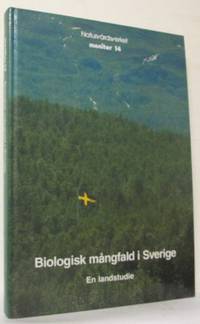 Biologisk mångfald i Sverige En landstudie.