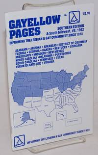 Gayellow Pages: Southern edition &amp; South Midwest; #8; informing the Gay &amp; Lesbian community since 1973 by Green, Frances, editor - 1992