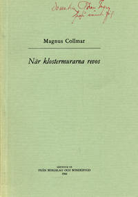 När klostermurarna revs.