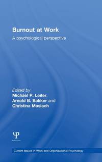 Burnout at Work: A psychological perspective