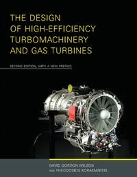 The Design of High-Efficiency Turbomachinery and Gas Turbines, second edition, with a new preface