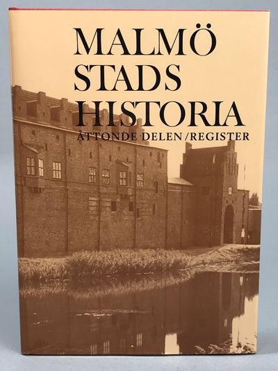 Malmö stads historia. Åttonde delen. Register.…