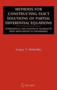 Methods for Constructing Exact Solutions of Partial Differential Equations : Mathematical and...