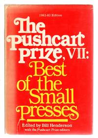 THE PUSHCART PRIZE VII:  Best of the Small Presses, 1982 - 1983 Edition (with an index to the...