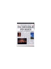 Title: The Worlds Most Incredible StoriesThe Best of Fort