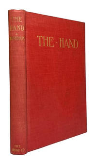 The Hand: A Survey of Facts, Legends, and Beliefs Pertaining to Manual Ceremonies, Covenants, and Symbols