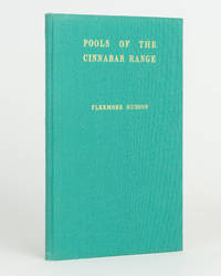 Pools of the Cinnabar Range by Flexmore HUDSON - Signed First Edition - 1959 - from Michael Treloar Antiquarian Booksellers (SKU: 124725)