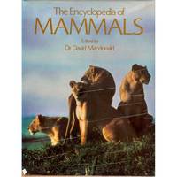 The Encyclopedia of Mammals