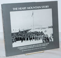 image of The Heart Mountain story: Photographs by Hansel Mieth and Otto Hagel of the World War II internment of Japanese Americans