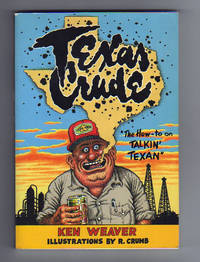 TEXAS CRUDE. The How-to on Talkin’ Texan