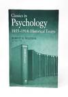 Classics in Psychology, 1855-1914: Historical Essays